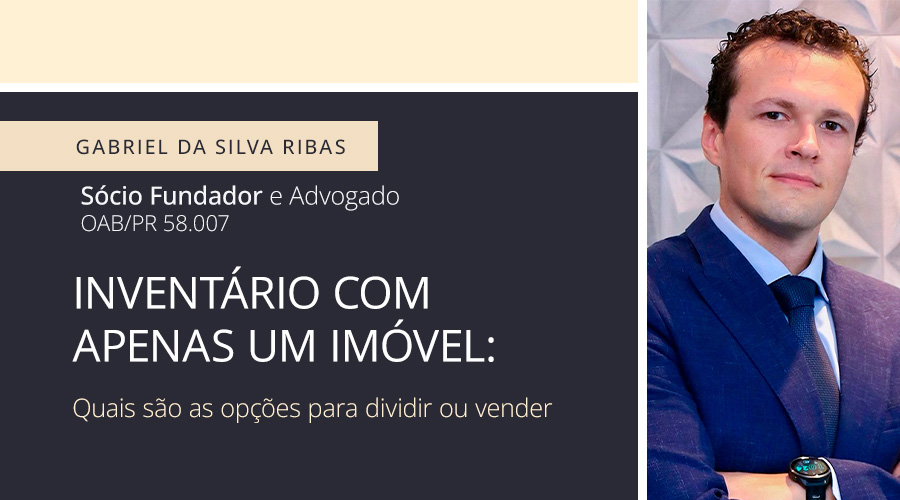Inventário com apenas um imóvel: quais são as opções para dividir ou vender